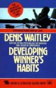 Developing Winner's Habits - Denis Waitley