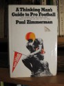 A Thinking Man's Guide to Pro Football - Paul Zimmerman