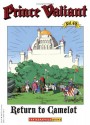 Prince Valiant, Vol. 48: Return to Camelot - John Cullen Murphy