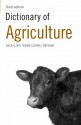 Dictionary of Agriculture - A&C Black, Heather Bateman, Steve Curtis, Katy McAdam