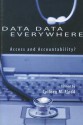 Data Data Everywhere: Access and Accountability? - Colleen M. Flood