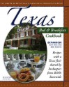 Texas Bed & Breakfast Cookbook: Recipes with a Texas Flair Shared by Innkeepers from B&Bs Statewide - Carol Faino, Erin Faino