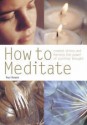 How to Meditate - Paul Roland