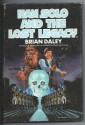 Han Solo & the Lost Legacy - Brian Daley