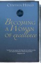 Becoming a Woman of Excellence - Cynthia Heald