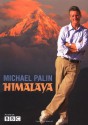 Himalaya - Michael Palin