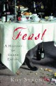 Feast: A History of Grand Eating - Roy C. Strong