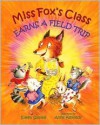 Miss Fox's Class Earns a Field Trip - Eileen Spinelli, Anne Kennedy