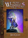 The Way of Wizards - Tom Cross, Lionheart Books, Ltd, Howard Zimmerman