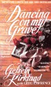 Dancing on My Grave - Gelsey Kirkland, Greg Lawrence