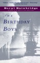 The Birthday Boys (Bainbridge, Beryl) - Beryl Bainbridge