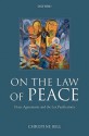 On the Law of Peace: Peace Agreements and the Lex Pacificatoria - Christine Bell