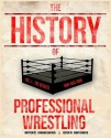 The History Of Professional Wrestling Vol. 1: WWF 1963-1989 - Graham Cawthon, Grant Sawyer