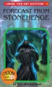 Forecast from Stonehenge (Choose Your Own Adventure) - R. A. Montgomery