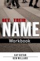 Get Their Name Workbook - Kay Kotan