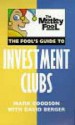 Fool's Guide To Investment Clubs (Motley Fool) - Mark Goodson, David Berger