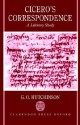 Cicero's Correspondence - A Literary Study - G.O. Hutchinson