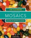 Mosaics: Focusing on Sentences in Context - Kim Flachmann