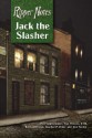 Ripper Notes: Jack the Slasher - Wolf Vanderlinden, Tom Wescott