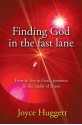 Finding God in the Fast Lane - Joyce Huggett