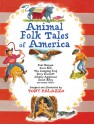 Animal Folk Tales of America: Paul Bunyan, Pecos Bill, The Jumping Frog, Davy Crockett, Johnny Appleseed, Sweet Betsy, and many others - Tony Palazzo