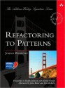 Refactoring to Patterns (The Addison-Wesley Signature Series) - Joshua Kerievsky