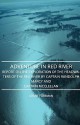 Adventure in Red River - Report on the Exploration of the Headwaters of the Red River by Captain Randolph Marcy and Captain McClellan - Grant Foreman