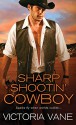 Sharp Shootin' Cowboy (Hot Cowboy Nights) - Victoria Vane