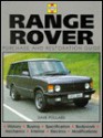 Range Rover: Purchase And Restoration Guide - Dave Pollard