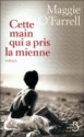 Cette main qui a pris la mienne - Maggie O'Farrell, Michèle Valencia