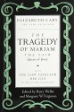 The Tragedy of Mariam, the Fair Queen of Jewry: with The Lady Falkland: Her Life, by One of Her Daughters - Elizabeth Cary, Barry Weller, Margaret W. Ferguson