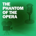 The Phantom of the Opera: Classic Movies on the Radio - Lux Radio Theatre, Nelson Eddy, Basil Rathbone