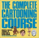 The Complete Cartooning Course - Steve Edgell, Tim Pilcher, Brad Brooks