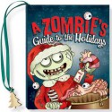 A Zombie's Guide to the Holidays: It's a Wonderful Afterlife! - Ruth Cullen, Lisa Fargo