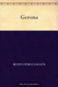 Gerona - Benito Pérez Galdós