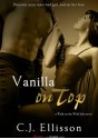 Vanilla on Top - C.J. Ellisson