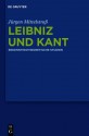 Leibniz und Kant: Erkenntnistheoretische Studien - Jürgen Mittelstrass