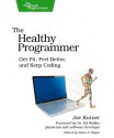 The Healthy Programmer - Joe Kutner