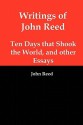 Writings of John Reed - John Reed