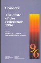 Canada: The State of the Federation 1996 - Patrick C. Fafard, Douglas M. Brown