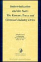 Industrialization and the State: The Korean Heavy and Chemical Industry Drive - Joseph J. Stern, Dwight H. Perkins