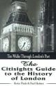 The Citisights Guide to London: Ten Walks Through London's Past - Kevin Flude, Paul Herbert