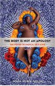 The Body Is Not an Apology: The Power of Radical Self-Love - Sonya Renee Taylor