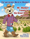 The Spectacular World of Waldorf: Mr. Waldorf Travels to the Great State of Texas - Beth Ann Stifflemire, Barbara Terry