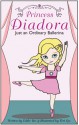 Princess Diadora: Just an Ordinary Ballerina - Teri Lee, Eddie Bee