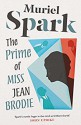 The Prime of Miss Jean Brodie - Muriel Spark