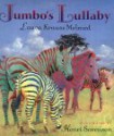 Jumbo's Lullaby - Laura Krauss Melmed, Henri Sorensen