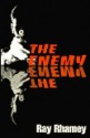 The Enemy - Ray Rhamey