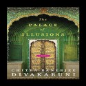 The Palace of Illusions - Chitra Banerjee Divakaruni, Sneha Mathan