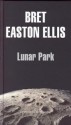 Lunar Park - Bret Easton Ellis